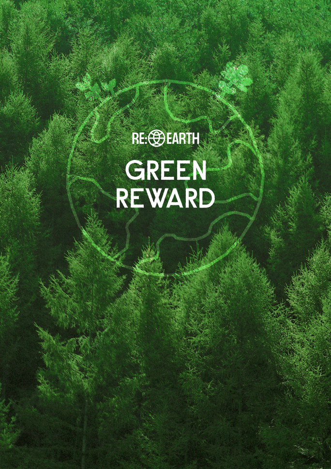 [RE:EARTH] <br>그린 리워드 서비스 OPEN