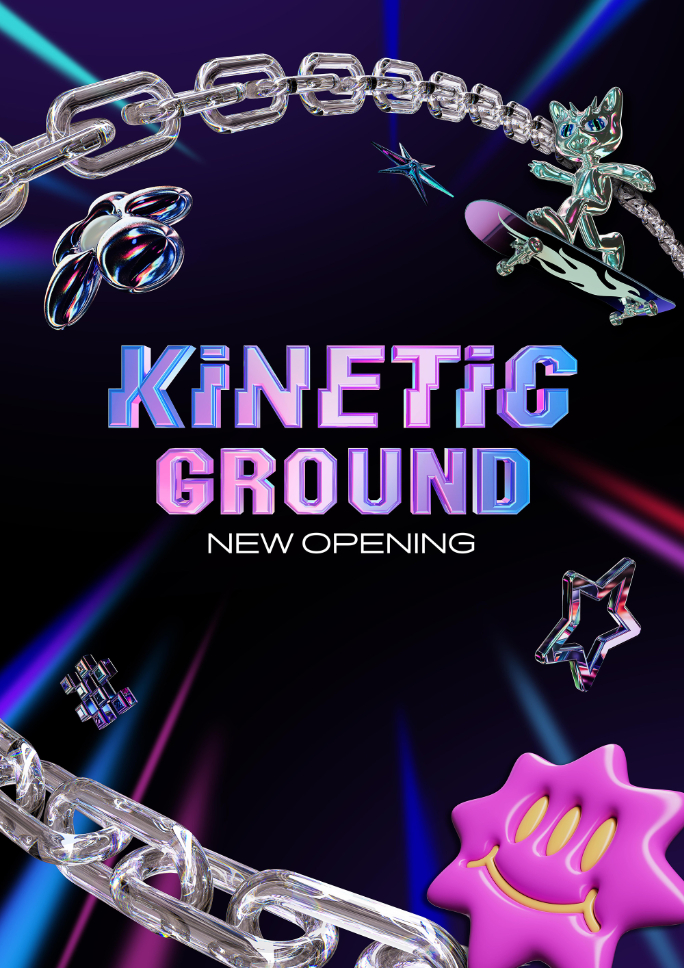 [키네틱 그라운드] <br>9F NEW OPENING